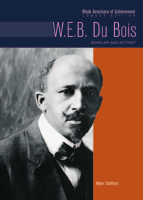 W. E. B. Du Bois Scholar and Activist.pdf